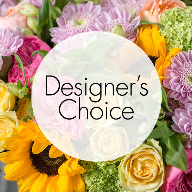 Designer's Choice Arrangements